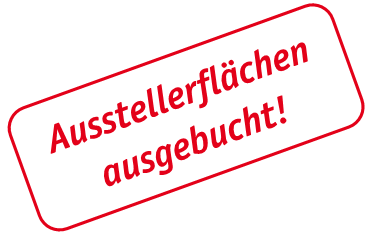 Ausstellerflächen ausgebucht
